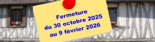 Fermeture saisonnière du bureau de l’office de tourisme